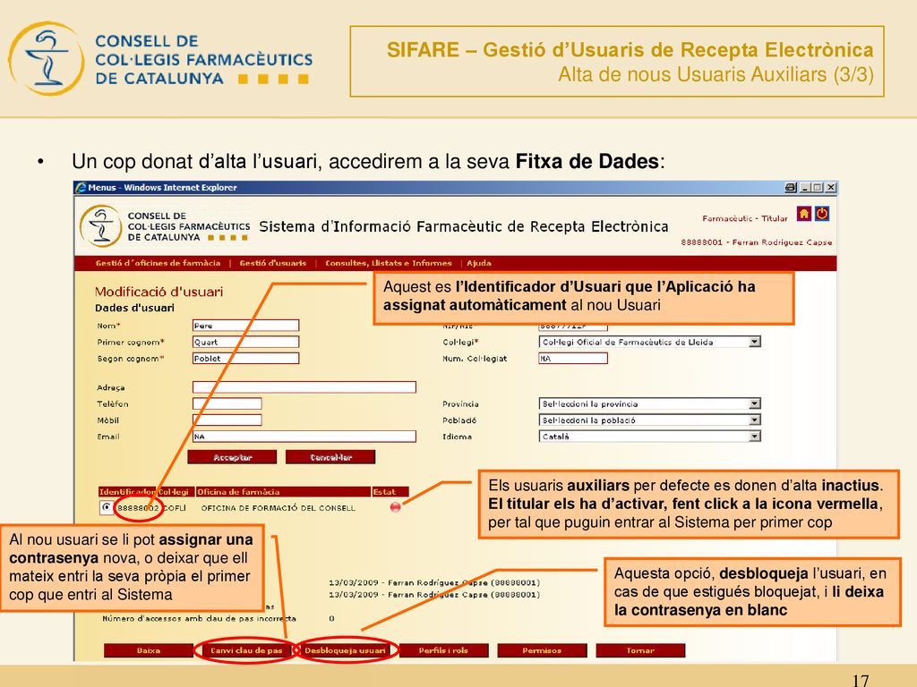 Un cop donat d’alta l’usuari, accedirem a la seva Fitxa de Dades: