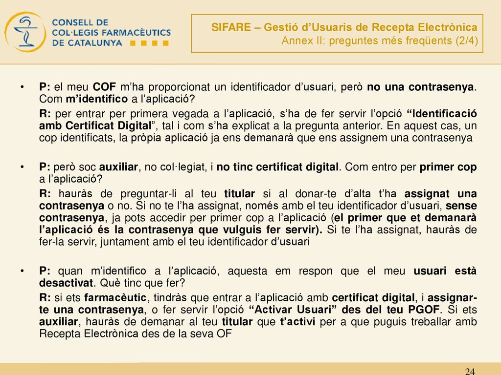 SIFARE – Gestió d’Usuaris de Recepta Electrònica Annex II: preguntes més freqüents (2/4)