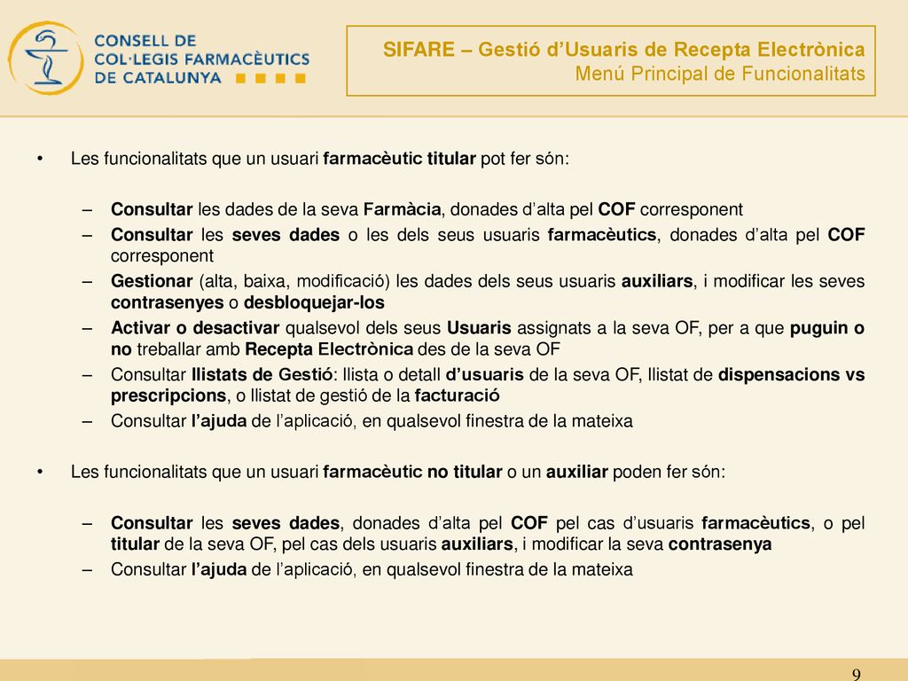 SIFARE – Gestió d’Usuaris de Recepta Electrònica Menú Principal de Funcionalitats
