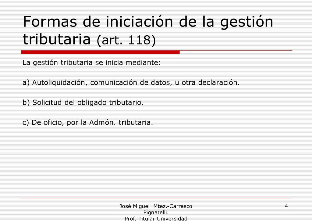 Formas de iniciación de la gestión tributaria (art. 118)