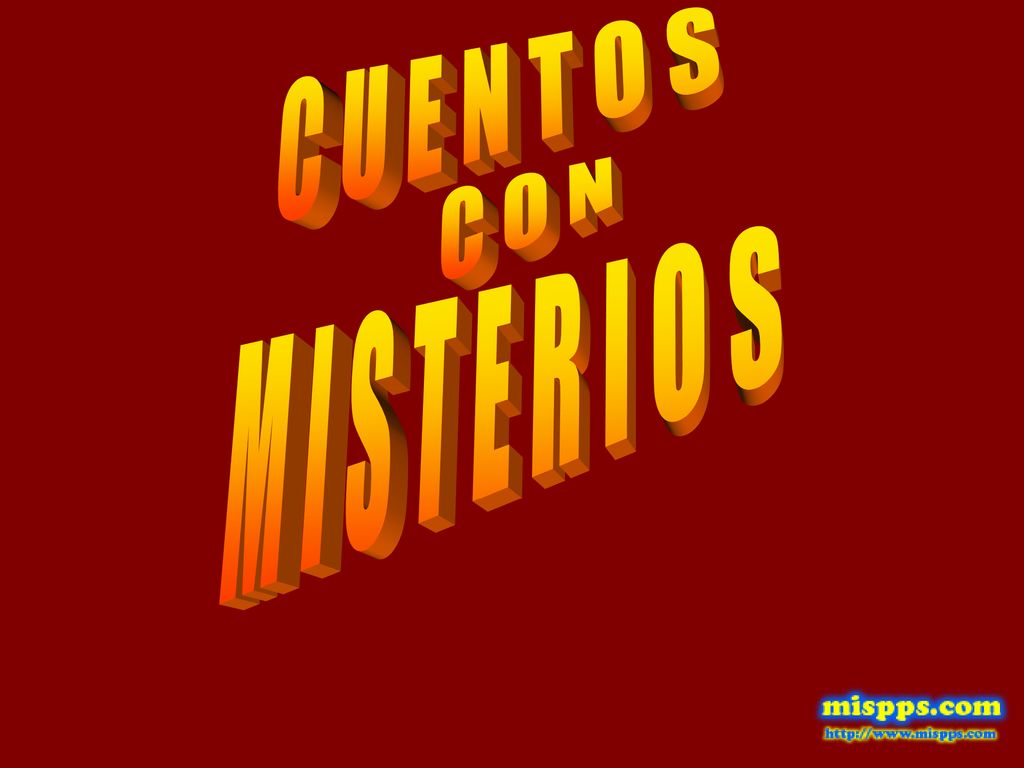 C U E N T O S C O N M I S T E R I O S