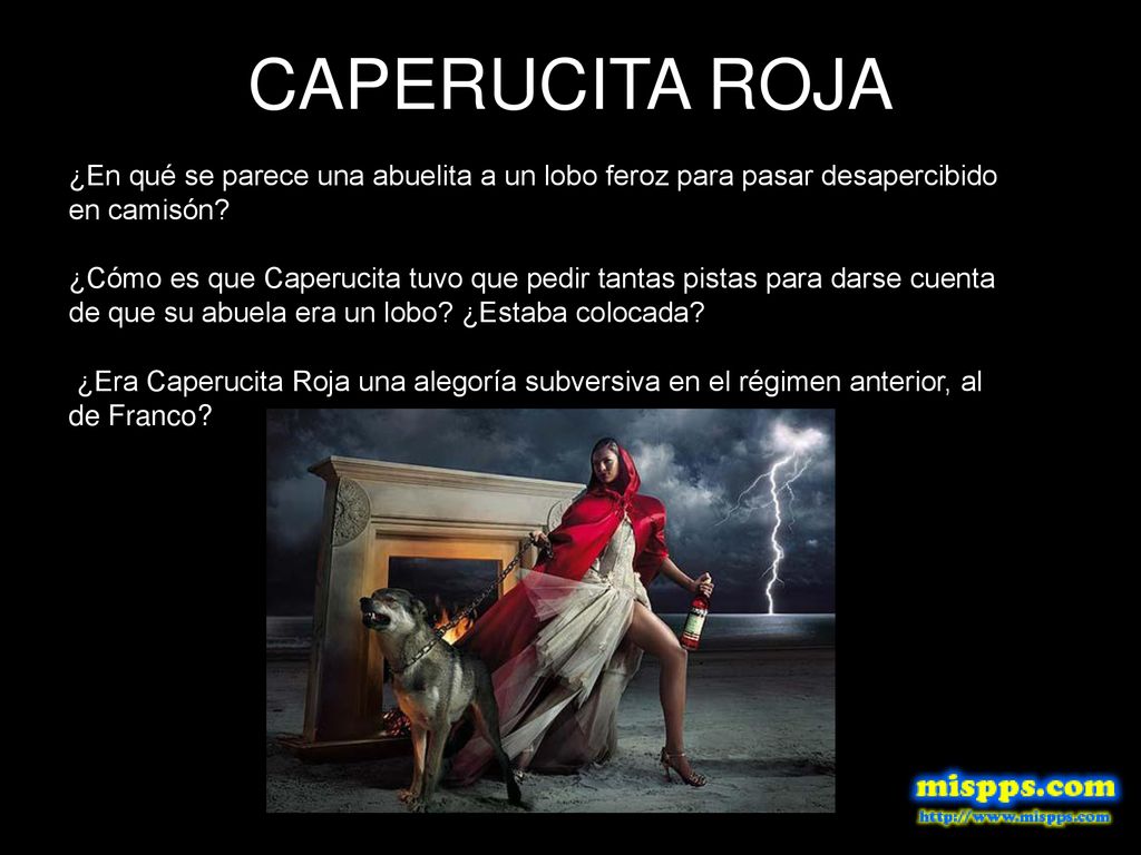 CAPERUCITA ROJA ¿En qué se parece una abuelita a un lobo feroz para pasar desapercibido en camisón