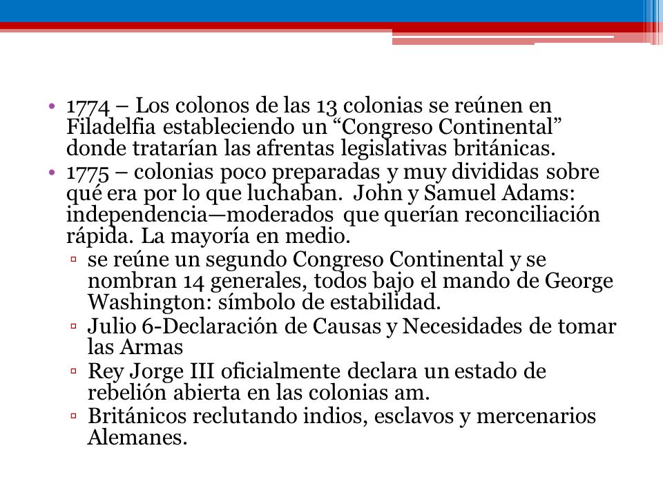 1774 – Los colonos de las 13 colonias se reúnen en Filadelfia estableciendo un Congreso Continental donde tratarían las afrentas legislativas británicas.