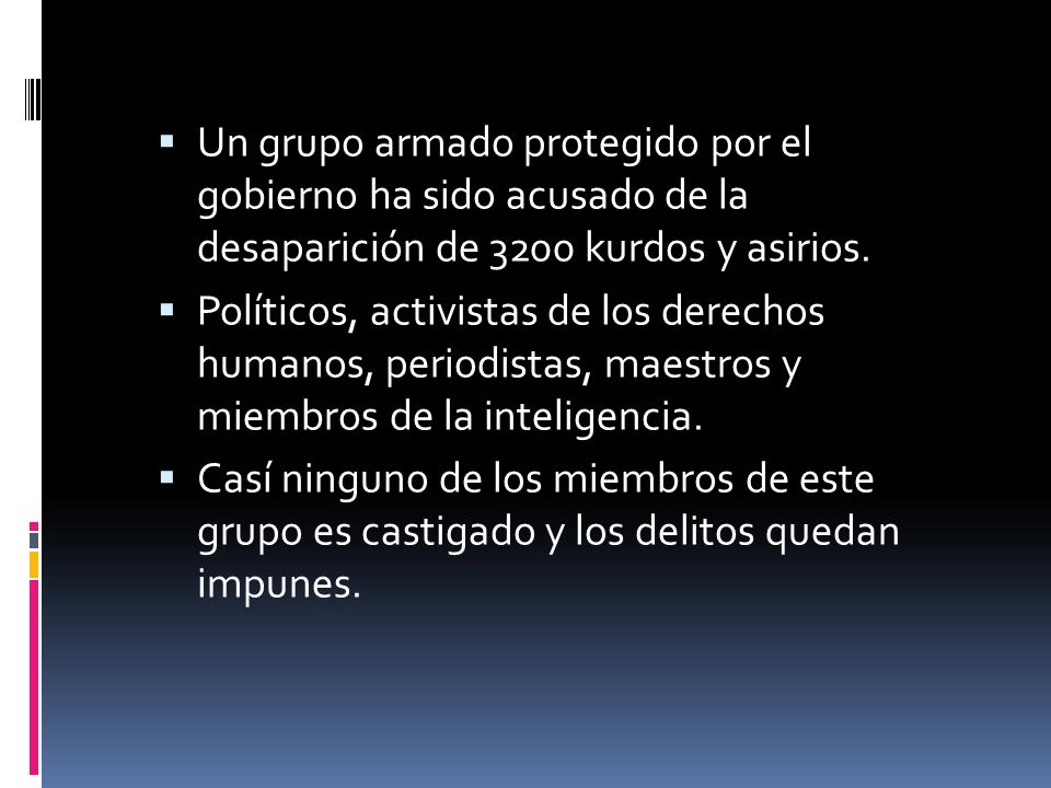 Un grupo armado protegido por el gobierno ha sido acusado de la desaparición de 3200 kurdos y asirios.