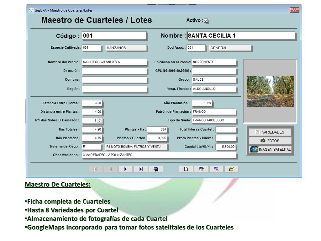 Maestro De Cuarteles: Ficha completa de Cuarteles. Hasta 8 Variedades por Cuartel. Almacenamiento de fotografías de cada Cuartel.
