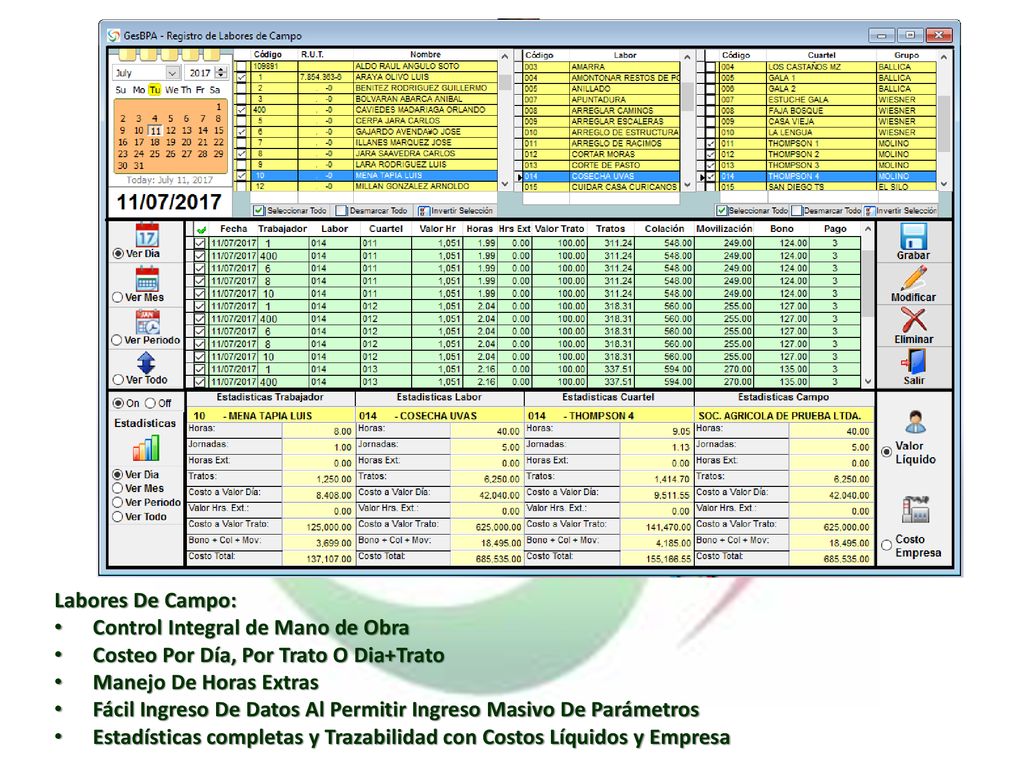 Labores De Campo: Control Integral de Mano de Obra. Costeo Por Día, Por Trato O Dia+Trato. Manejo De Horas Extras.