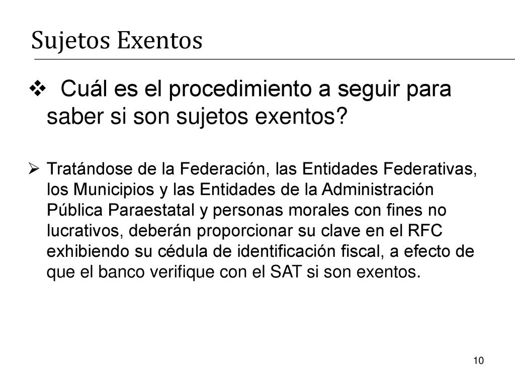 Sujetos Exentos Cuál es el procedimiento a seguir para saber si son sujetos exentos