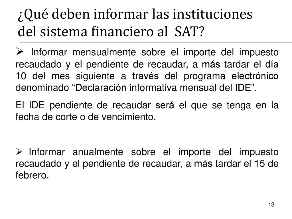 ¿Qué deben informar las instituciones del sistema financiero al SAT