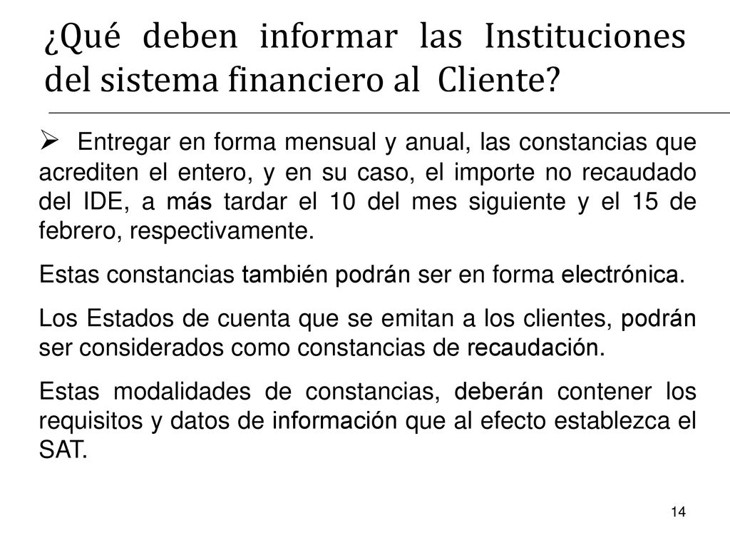 ¿Qué deben informar las Instituciones del sistema financiero al Cliente