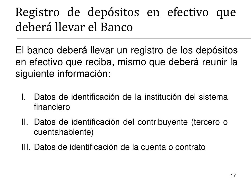 Registro de depósitos en efectivo que deberá llevar el Banco