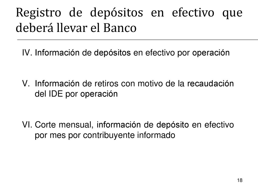 Registro de depósitos en efectivo que deberá llevar el Banco