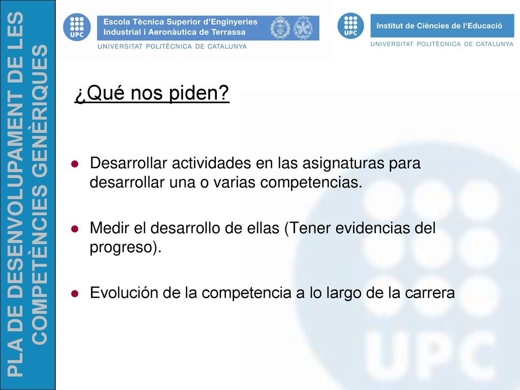 ¿Qué nos piden Desarrollar actividades en las asignaturas para desarrollar una o varias competencias.