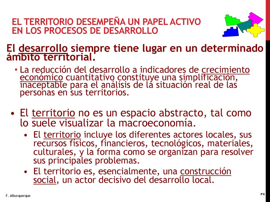 El territorio desempeña un papel activo en los procesos de desarrollo