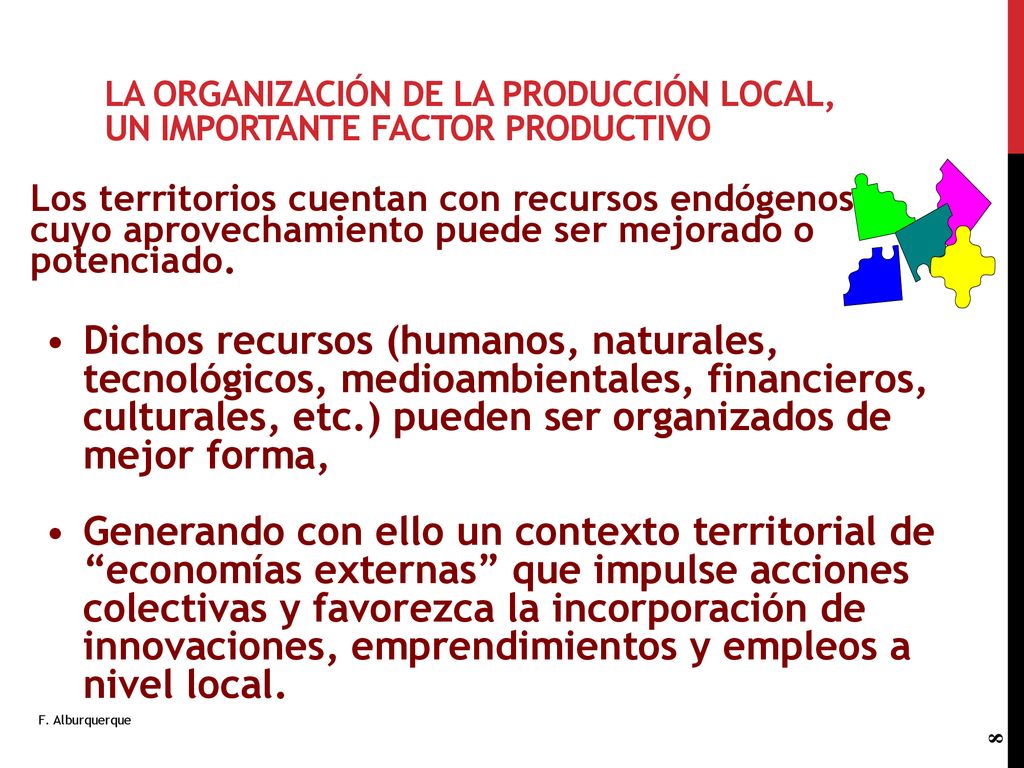 La organización de la producción local, un importante factor productivo