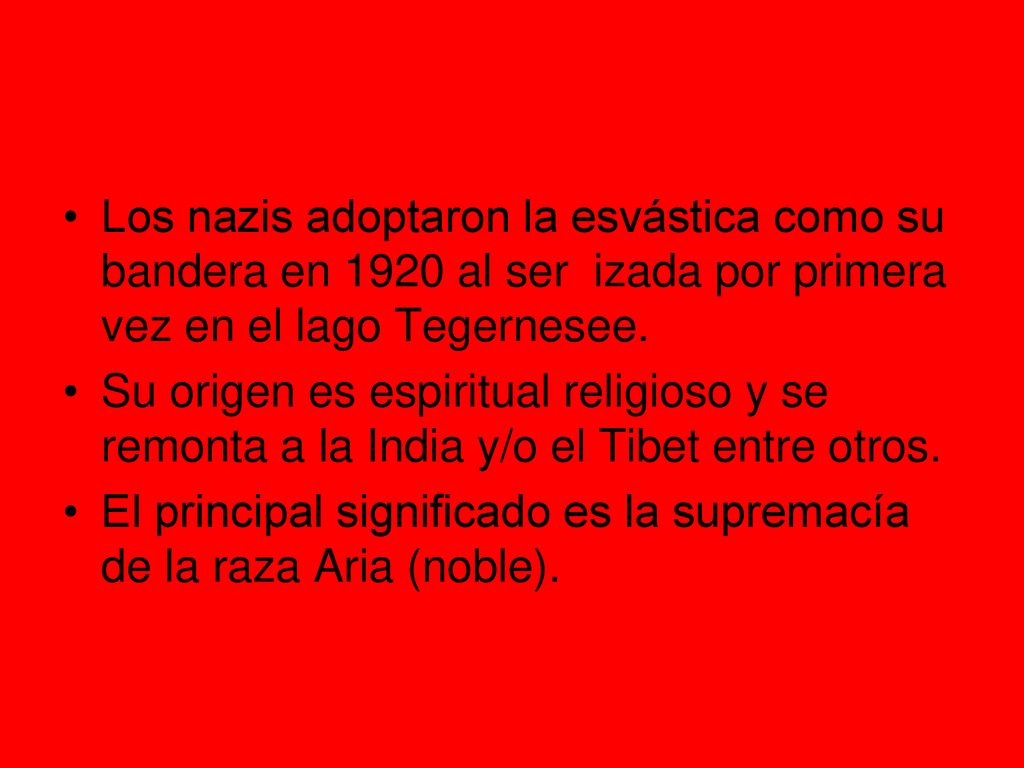Los nazis adoptaron la esvástica como su bandera en 1920 al ser izada por primera vez en el lago Tegernesee.