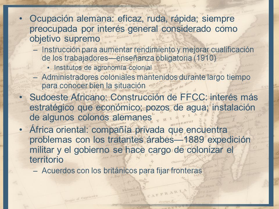 Ocupación alemana: eficaz, ruda, rápida; siempre preocupada por interés general considerado como objetivo supremo