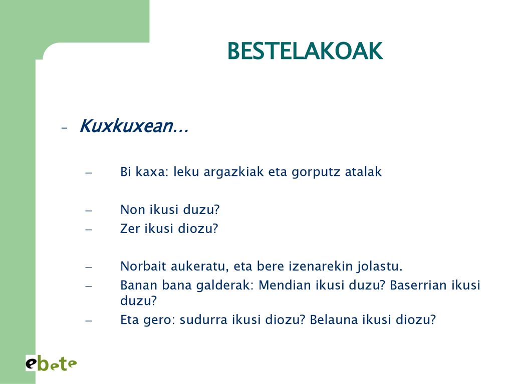 BESTELAKOAK Kuxkuxean… Bi kaxa: leku argazkiak eta gorputz atalak