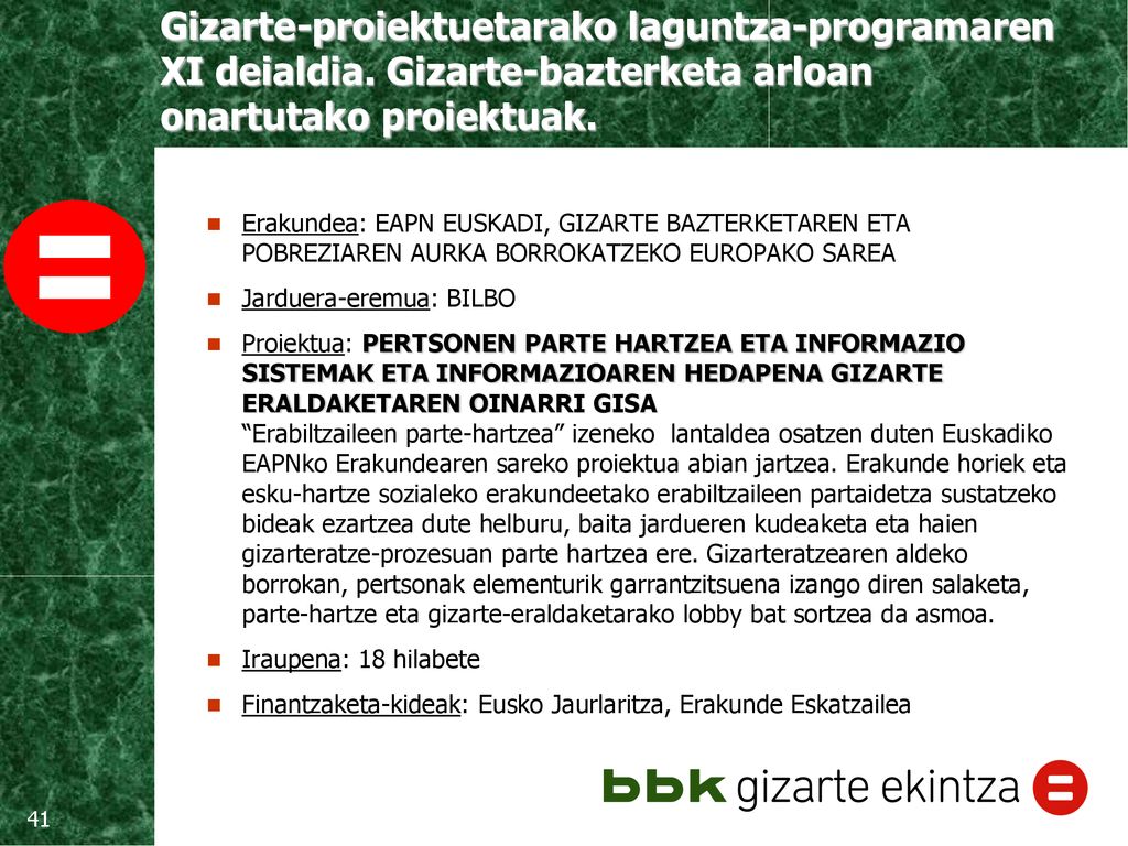 Erakundea: EAPN EUSKADI, GIZARTE BAZTERKETAREN ETA POBREZIAREN AURKA BORROKATZEKO EUROPAKO SAREA
