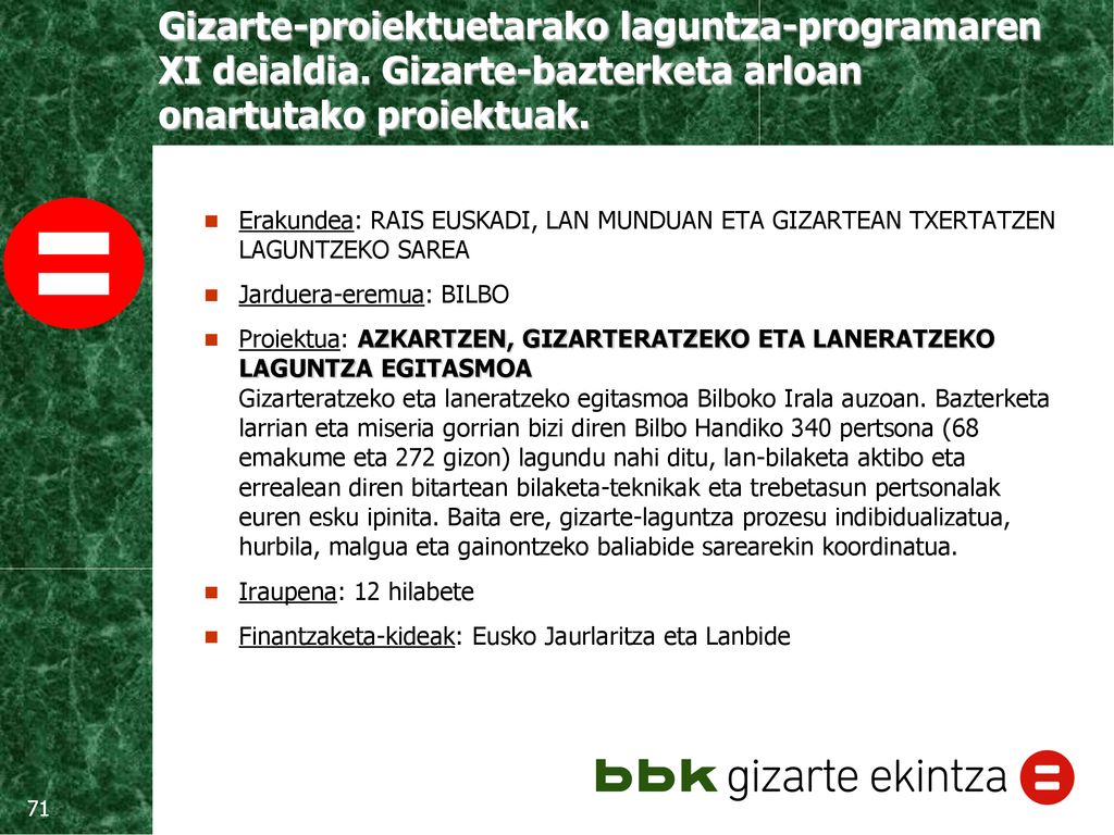 Erakundea: RAIS EUSKADI, LAN MUNDUAN ETA GIZARTEAN TXERTATZEN LAGUNTZEKO SAREA