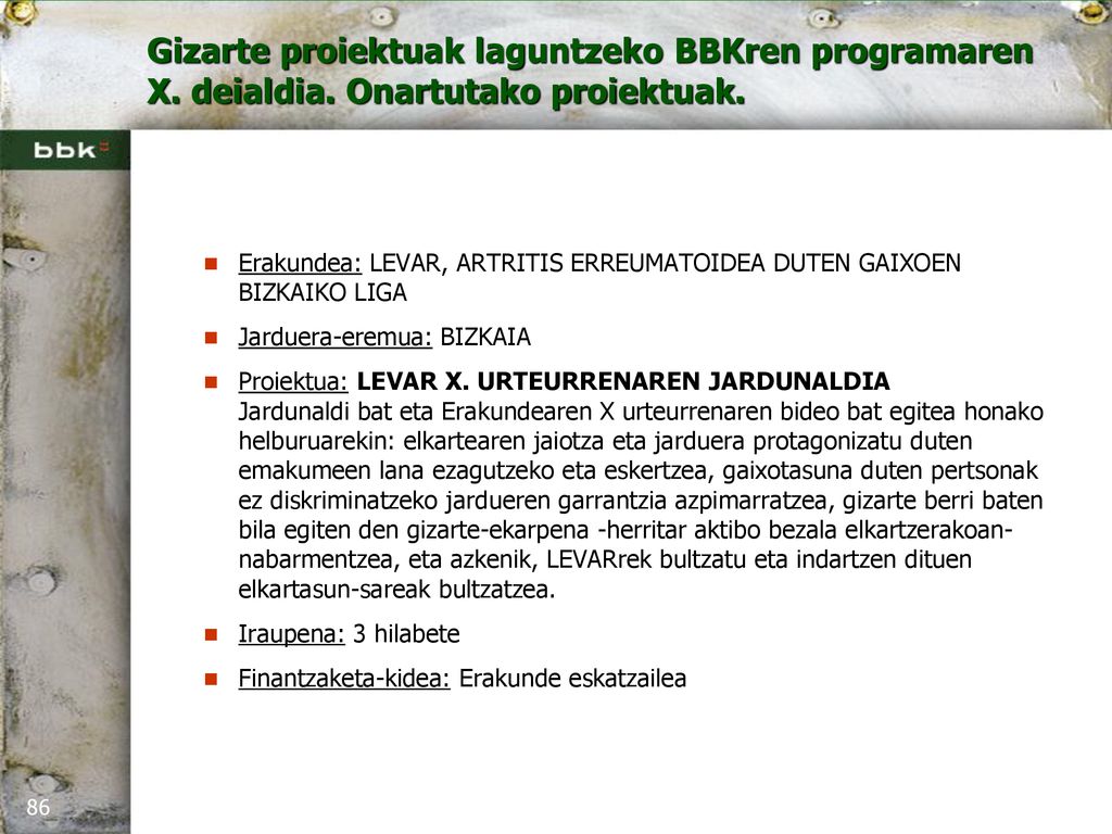 Erakundea: LEVAR, ARTRITIS ERREUMATOIDEA DUTEN GAIXOEN BIZKAIKO LIGA