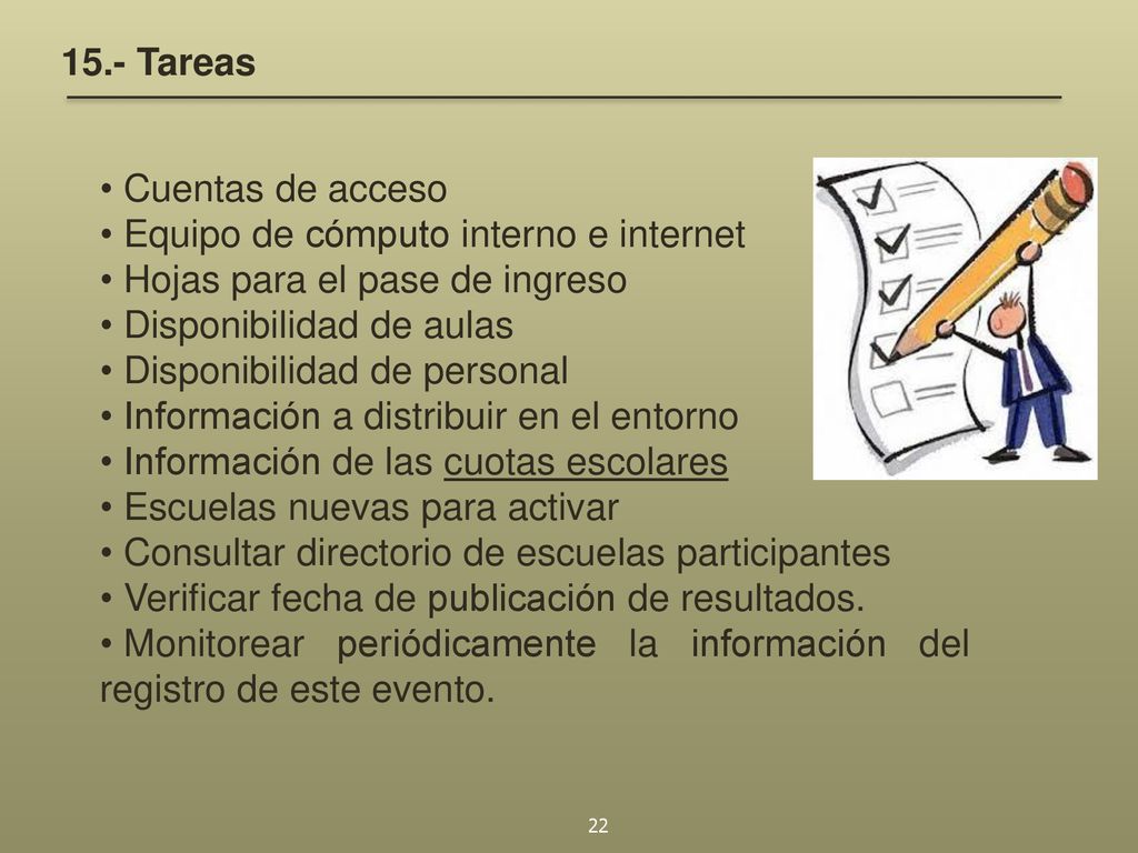15.- Tareas Cuentas de acceso. Equipo de cómputo interno e internet. Hojas para el pase de ingreso.