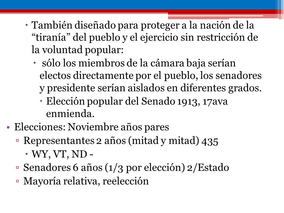 También diseñado para proteger a la nación de la tiranía del pueblo y el ejercicio sin restricción de la voluntad popular: