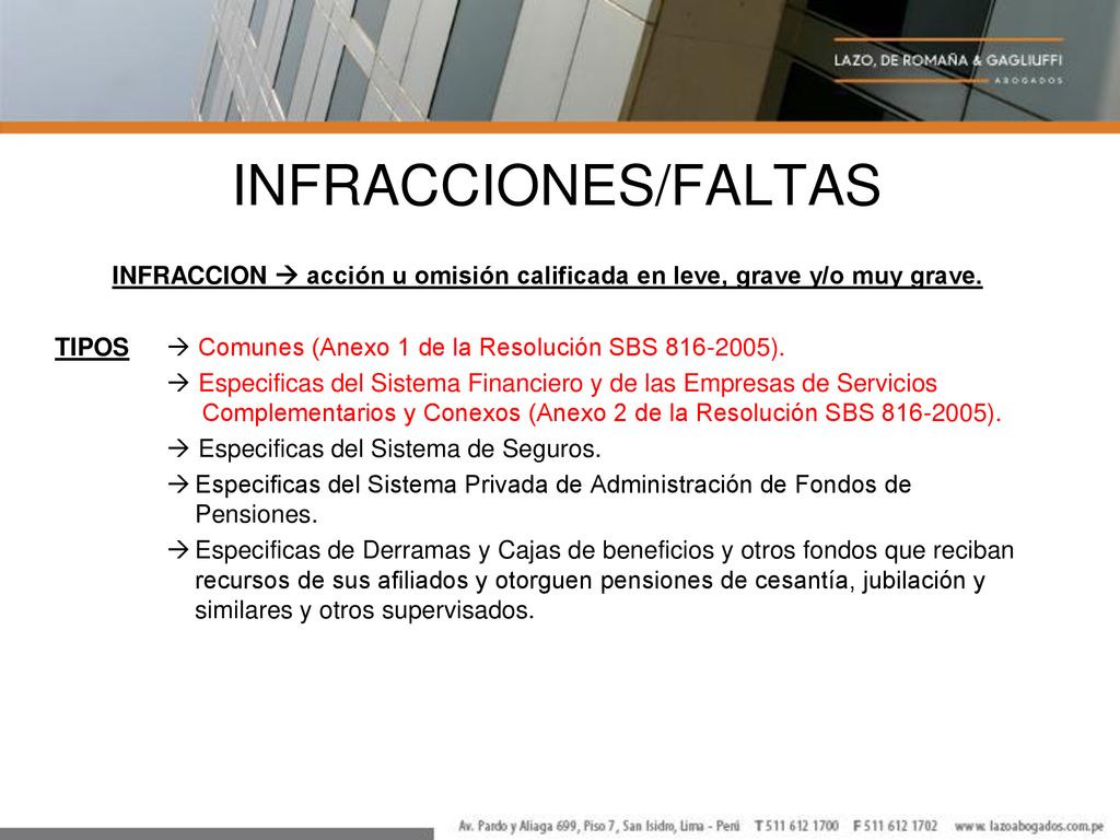 INFRACCION  acción u omisión calificada en leve, grave y/o muy grave.