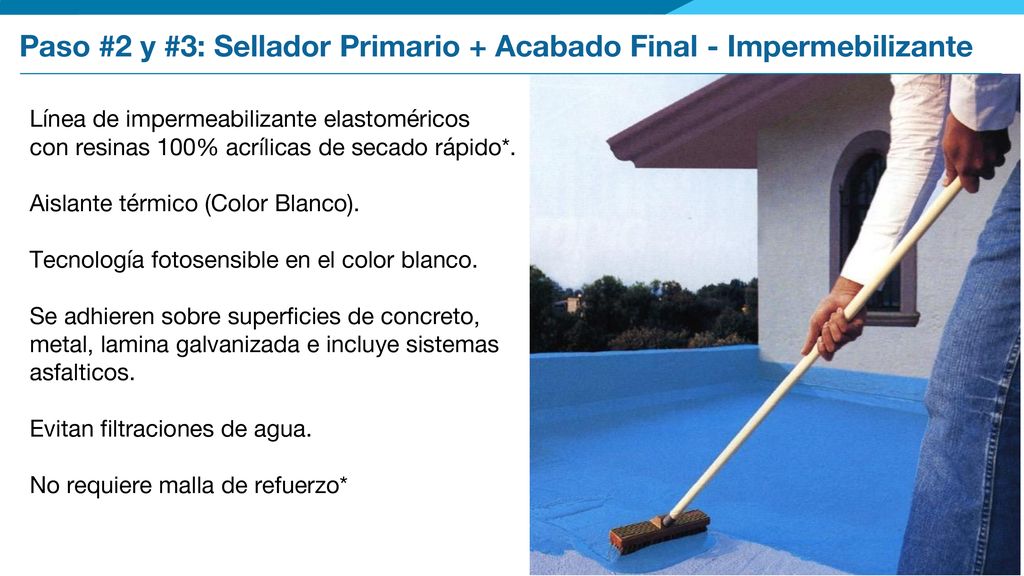 Paso #2 y #3: Sellador Primario + Acabado Final - Impermebilizante