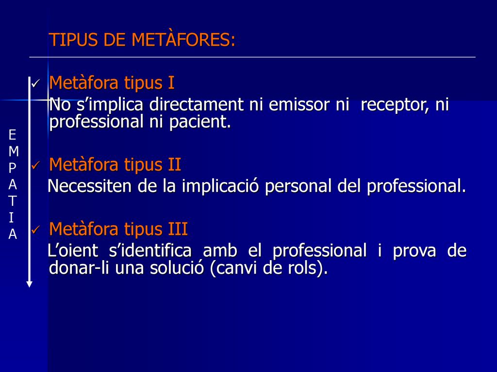Necessiten de la implicació personal del professional.