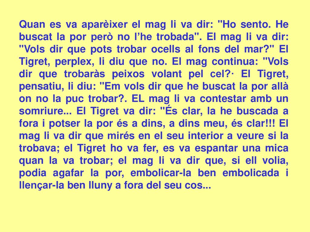 Quan es va aparèixer el mag li va dir: Ho sento