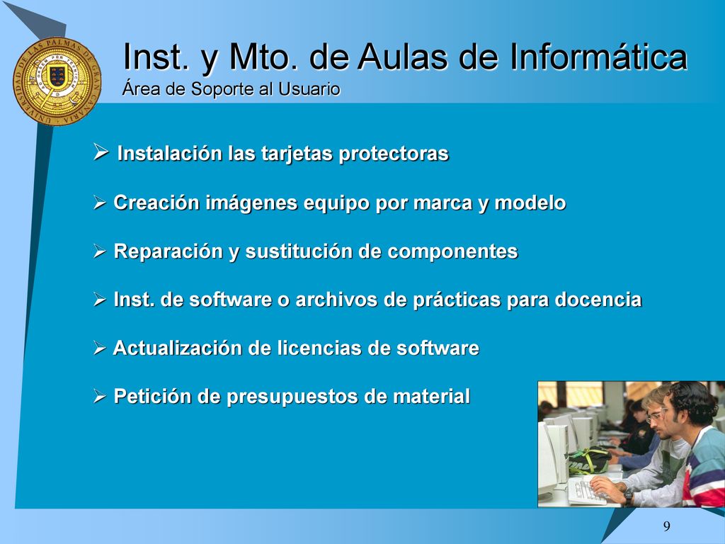 Inst. y Mto. de Aulas de Informática Área de Soporte al Usuario