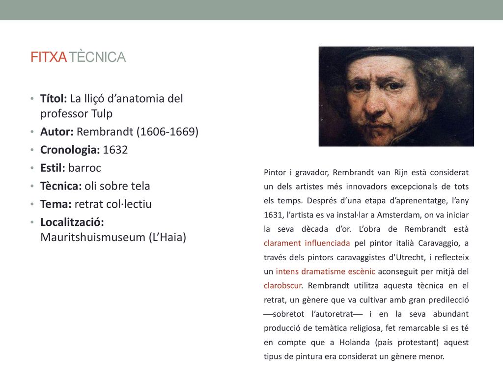 FITXA TÈCNICA Títol: La lliçó d’anatomia del professor Tulp