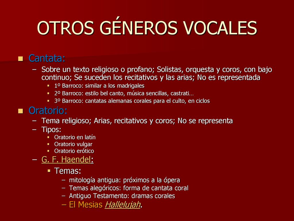 OTROS GÉNEROS VOCALES Cantata: Oratorio: G. F. Haendel: Temas: