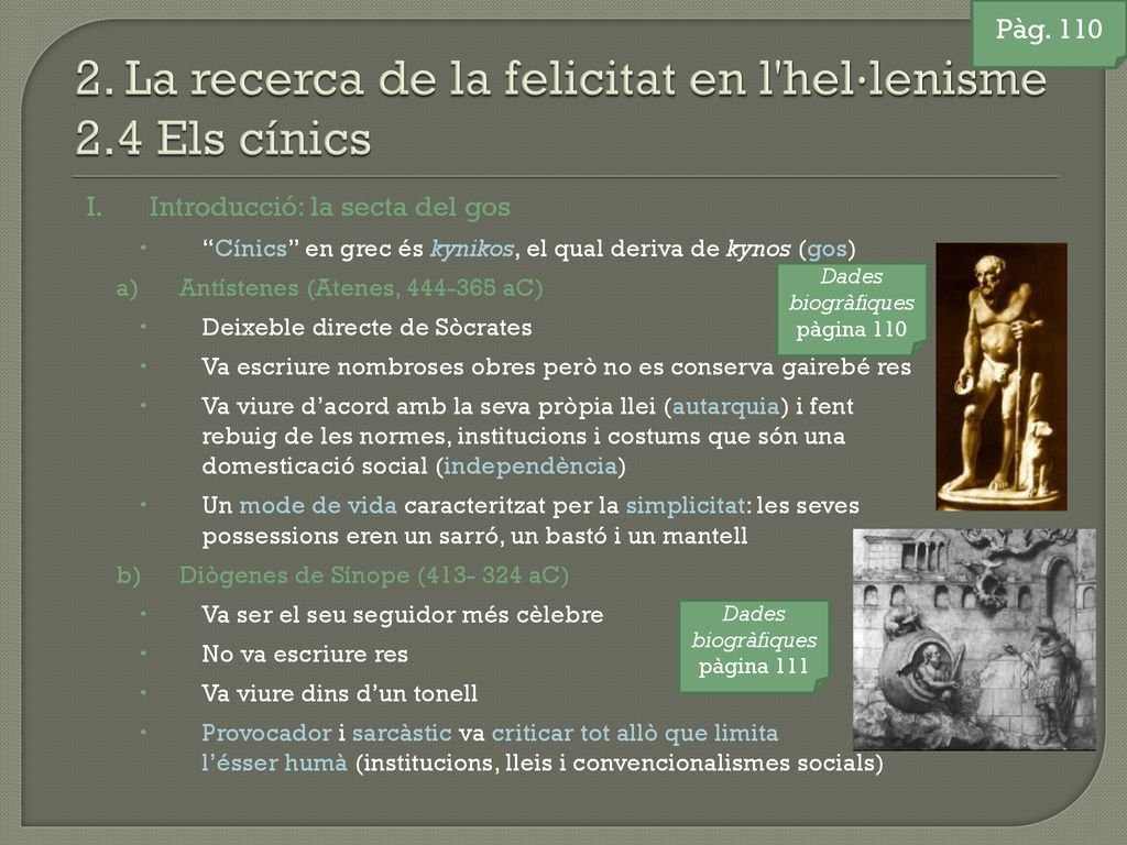 2. La recerca de la felicitat en l hel·lenisme 2.4 Els cínics