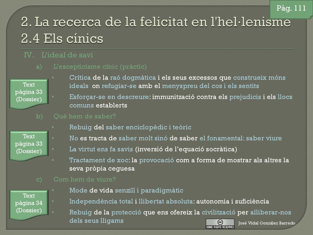 2. La recerca de la felicitat en l hel·lenisme 2.4 Els cínics
