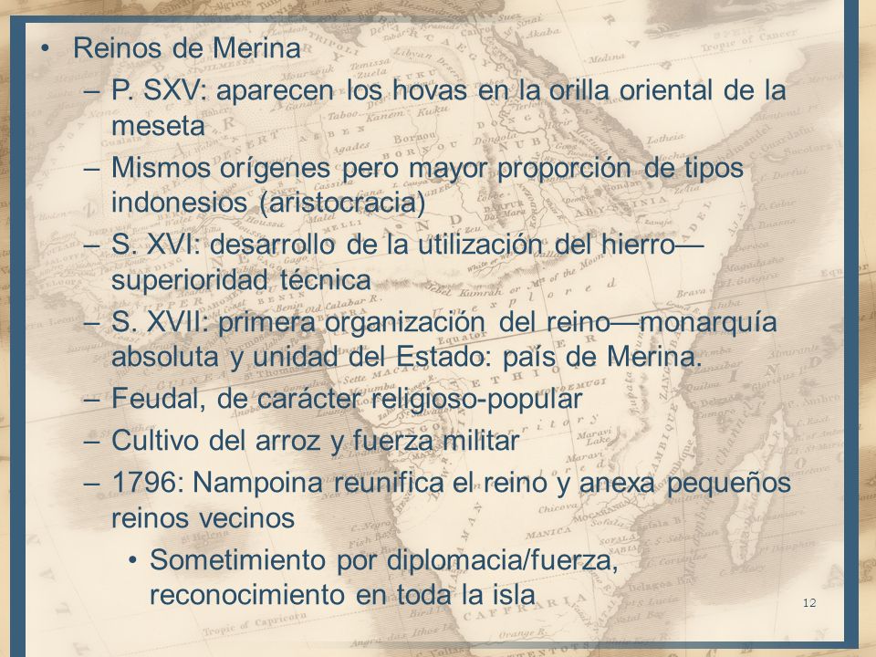 Reinos de Merina P. SXV: aparecen los hovas en la orilla oriental de la meseta.