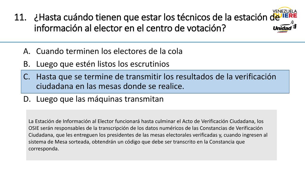 ¿Hasta cuándo tienen que estar los técnicos de la estación de información al elector en el centro de votación