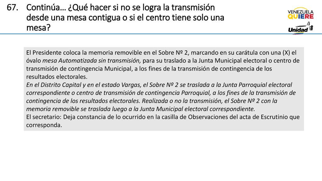 Continúa… ¿Qué hacer si no se logra la transmisión desde una mesa contigua o si el centro tiene solo una mesa