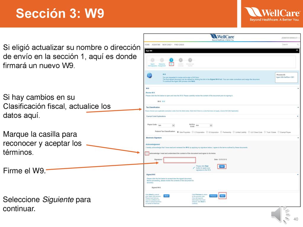 Sección 3: W9 Si eligió actualizar su nombre o dirección de envío en la sección 1, aquí es donde firmará un nuevo W9.