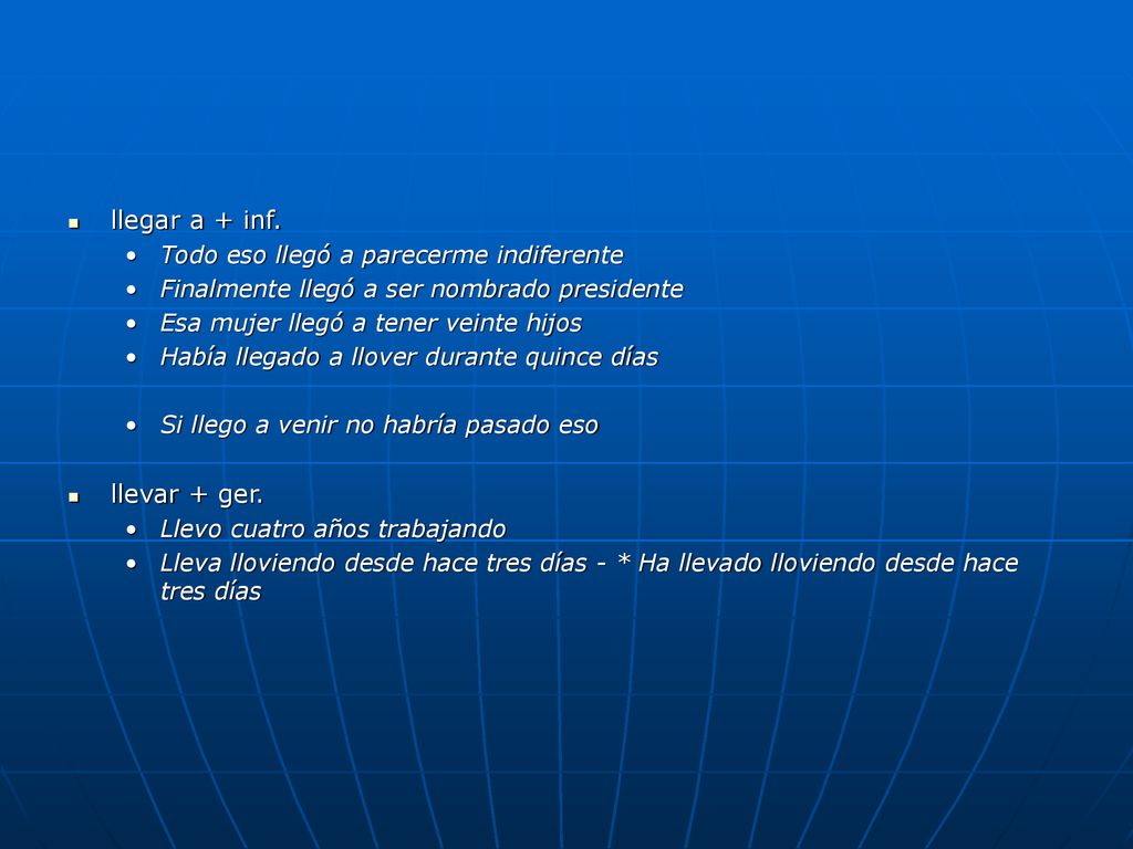 llegar a + inf. llevar + ger. Todo eso llegó a parecerme indiferente