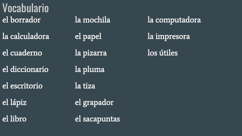 Vocabulario el borrador la mochila la computadora