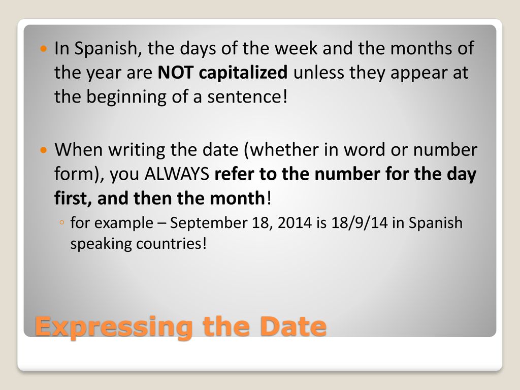 In Spanish, the days of the week and the months of the year are NOT capitalized unless they appear at the beginning of a sentence!