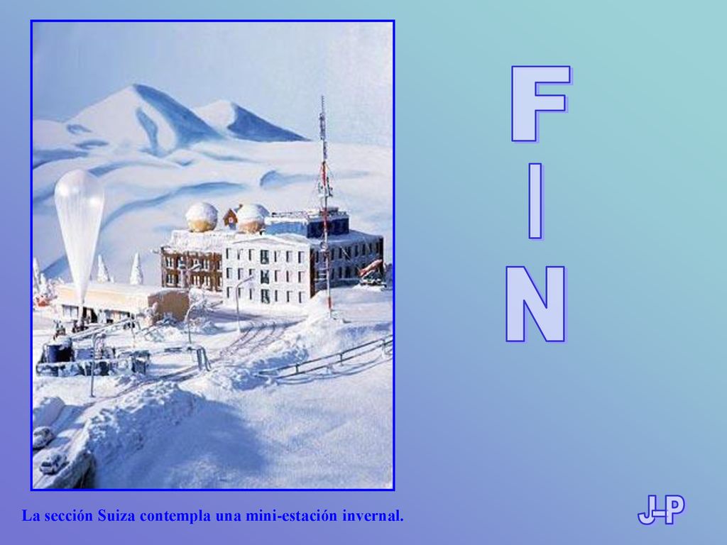 F I N J---P La sección Suiza contempla una mini-estación invernal.