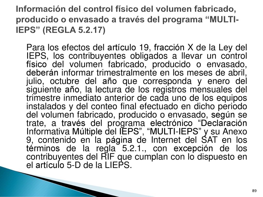 Información del control físico del volumen fabricado, producido o envasado a través del programa MULTI-IEPS (REGLA )