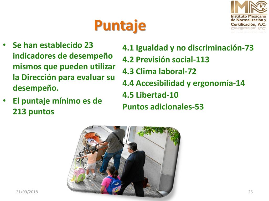 Puntaje Se han establecido 23 indicadores de desempeño mismos que pueden utilizar la Dirección para evaluar su desempeño.