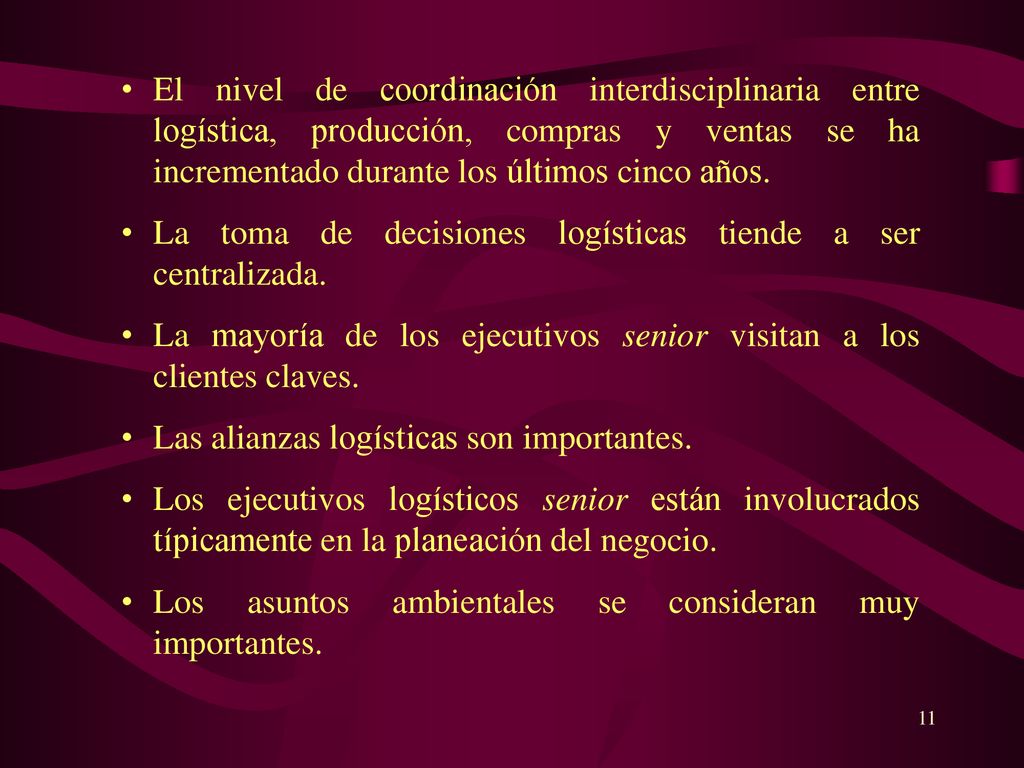 El nivel de coordinación interdisciplinaria entre logística, producción, compras y ventas se ha incrementado durante los últimos cinco años.
