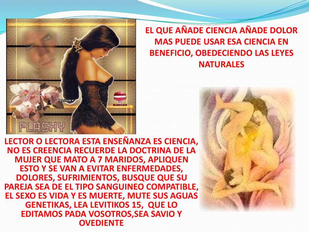 EL QUE AÑADE CIENCIA AÑADE DOLOR MAS PUEDE USAR ESA CIENCIA EN BENEFICIO, OBEDECIENDO LAS LEYES NATURALES