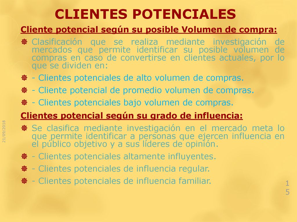 CLIENTES POTENCIALES Cliente potencial según su posible Volumen de compra: