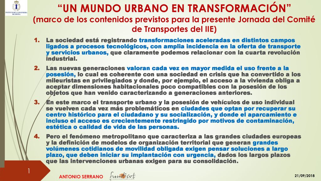 UN MUNDO URBANO EN TRANSFORMACIÓN (marco de los contenidos previstos para la presente Jornada del Comité de Transportes del IIE)