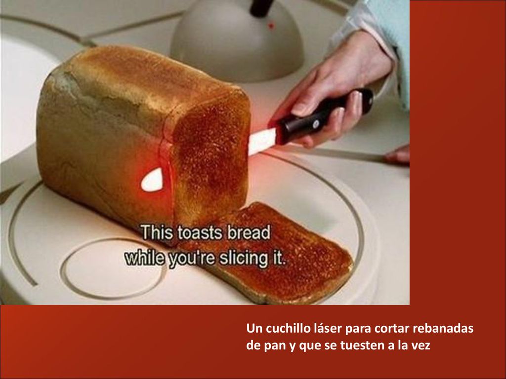 Un cuchillo láser para cortar rebanadas de pan y que se tuesten a la vez